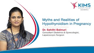Myths \& Realities of Hypothyroidism in Pregnancy | Importance of Thyroid Hormone Levels