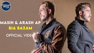 Masih & Arash Ap - Bia Bazam I Official Video ( مسیح و آرش ای پی - بیا بازم )