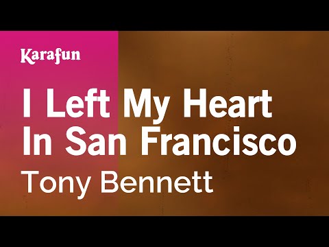 Karaoke I Left My Heart In San Francisco - Tony Bennett *