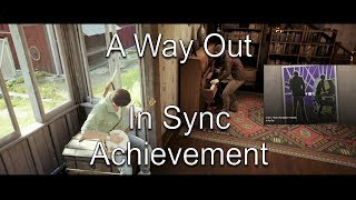 A Way Out | In Sync Achievement - Music was played in harmony