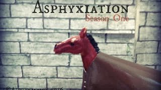 Asphyxiation || Original Model Horse Series || Trailer