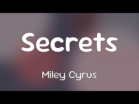 Miley Cyrus Ft Lindsey Buckingham Mick Fleetwood Secrets Lyrics