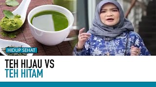 Teh Hijau Vs Teh Hitam, Lebih Sehat Mana? | Obat Alami