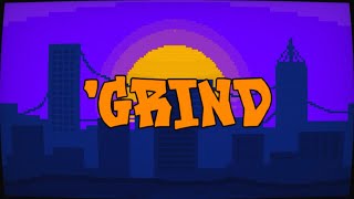 ’GRIND   |   Trailer #1