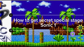 How to get secret special stage Sonic 1