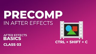 What Is Precompose In Adobe After Effects After Effects Tutorial For Beginners - Class 03