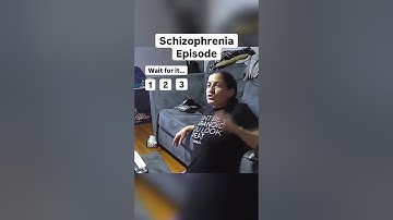 A REAL Schizophrenia episode on camera