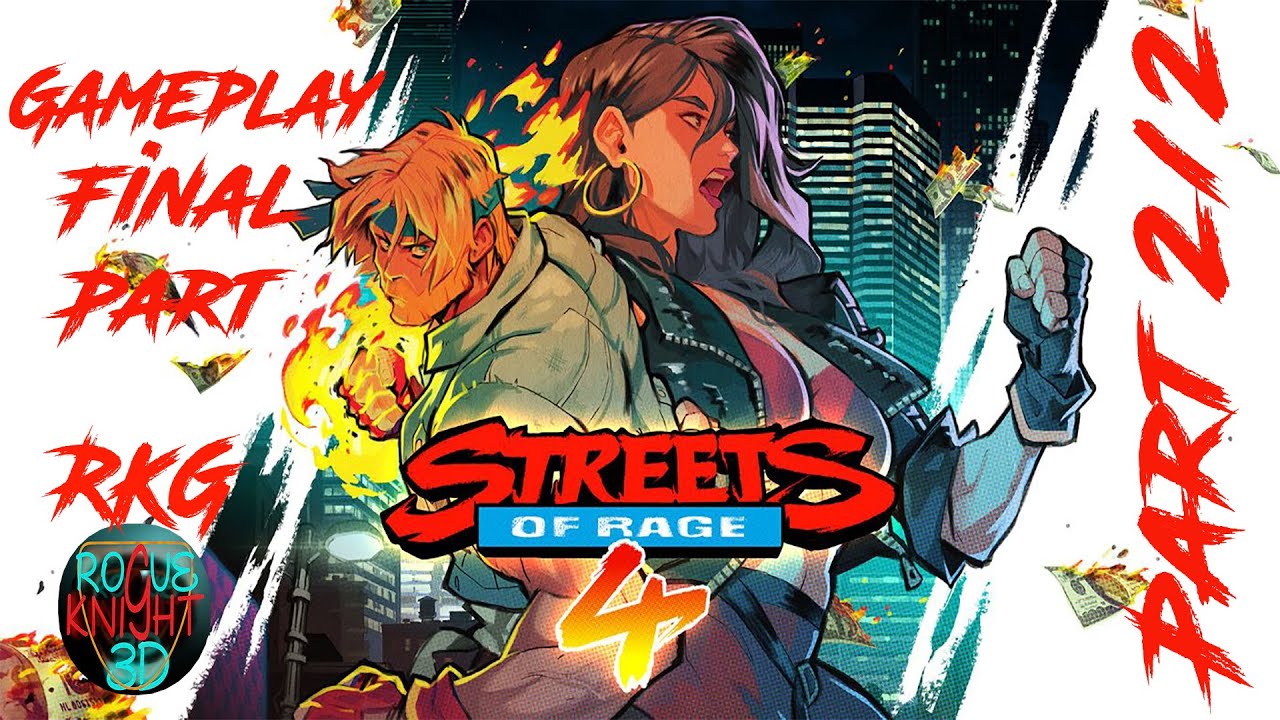 Streets Of Rage 4 Gameplay Part 22 Gameplay Walkthrough Rkg Youtube 