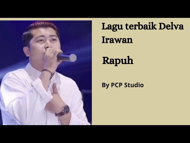Rapuh by Delva Irawan class=