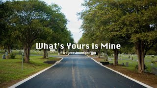 What's Yours is Mine - Student Short Film