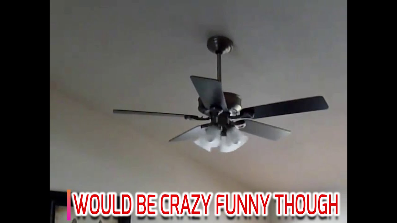 Ceiling Fan Install Fail But Funny