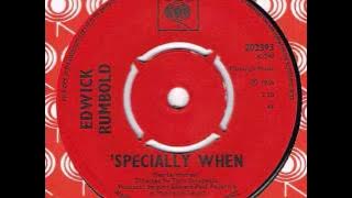 Edwick Rumbold ''Specially When'