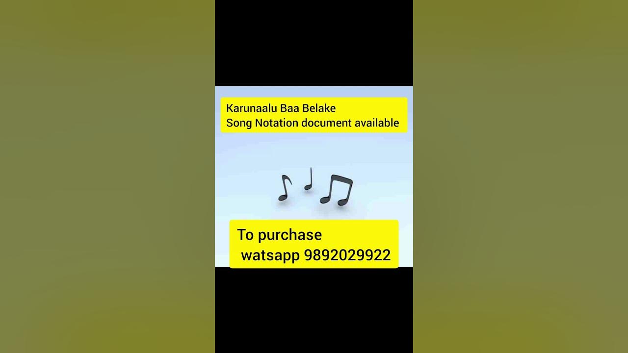 shorts Karunaalu Baa Belake song notation document available.To