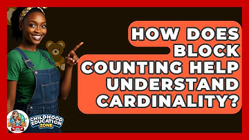 How Does Block Counting Help Understand Cardinality? - Childhood Education Zone