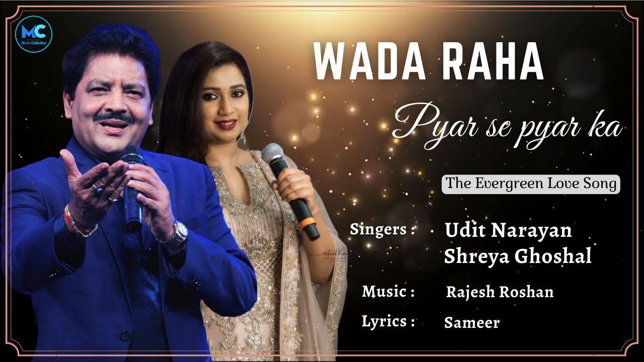 Wada Raha Pyar Se Pyar Ka Lyrics   Udit Narayan Shreya Ghoshal  Akshay Kumar 90s Hit Love Songs