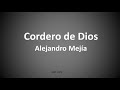 Cordero de Dios Álvaro Mejía