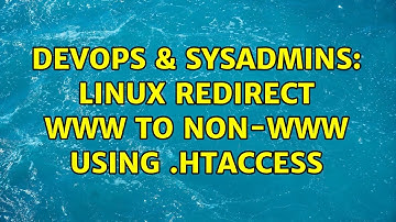 DevOps & SysAdmins: Linux Redirect www to non-www using .htaccess (2 Solutions!!)