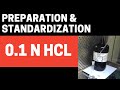 Preparation & Standardization of 0.1N Hydrochloric Acid (HCl) Solution_Chemical Preparation (Part-1)