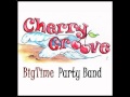 Big Time Party Band - Cherry Groove