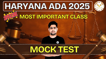 HARYANA ADA 2025 | SPECIAL MOST IMPORTANT CLASS 🔥 | MOCK TEST | Target 20 Judiciary