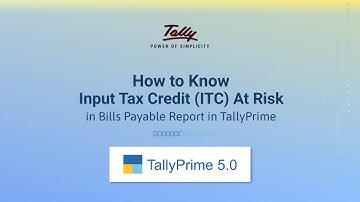 How to Know Input Tax Credit (ITC) at Risk in Bills Payable | TallyHelp