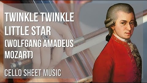 Cello Sheet Music: How to play Twinkle Twinkle Little Star by Wolfgang Amadeus Mozart