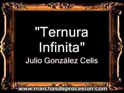 Ternura Infinita - Julio Jacobo González Celis [GU]