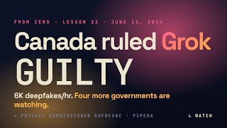 Canada ruled Musk's Grok broke the law. Inside the PIPEDA finding.