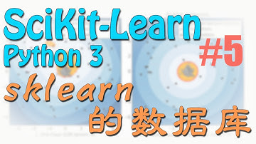Scikit-Learn 5 sklearn 的 datasets 数据库  (机器学习 sklearn 教学教程tutorial)