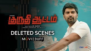 Kuruthi Aattam - Deleted Scene I Atharvaa | Priya Bhavani Shankar I Sri Ganesh I Yuvan Shankar Raja