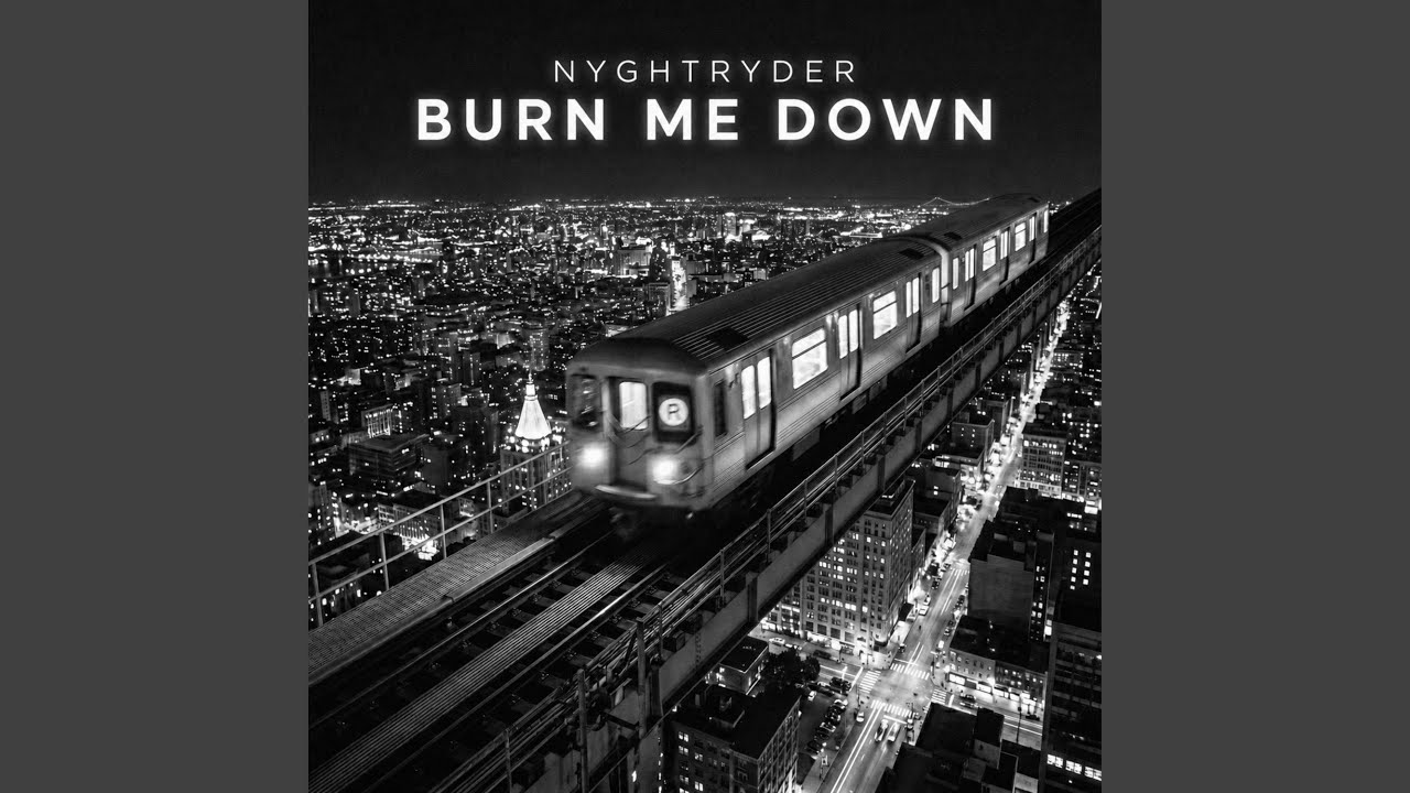 Watch Burn Me Down on YouTube Watch Burn Me Down on YouTube