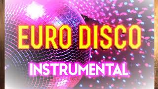 Eurodisco Instrumentals