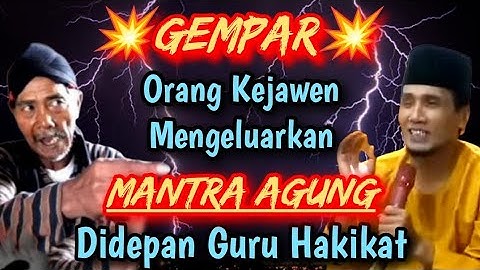 GEMPAR 💥 Orang KEJAWEN mengeluarkan MANTRA AGUNG didepan Gus Mukhlason