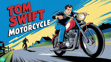Tom Swift and His Motorcycle - Chapter 15 |🎧 Audiobook with Scrolling Text 📖| Ion Books