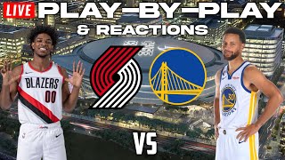 Portland Trail Blazers vs Golden State Warriors | Live Play-By-Play & Reactions