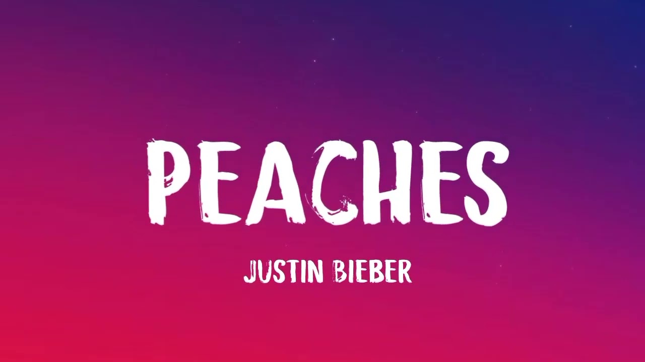 Justin BieberPeaches (Letra/Lyrics) YouTube