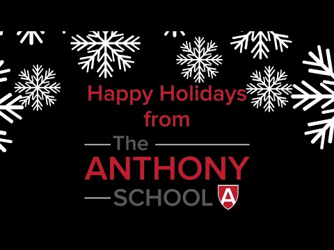 Happy Holidays from The Anthony School - December 2021