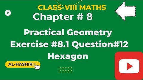 Class 8 Maths Ch.#8 Practical Geometry Exercise#8.1 Q#12 @Al-Hashir Maths, @ilamkidunya