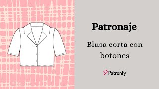 Patronaje Blusa Corta con Botones | Crop top estilo vintage | Blusa para el verano
