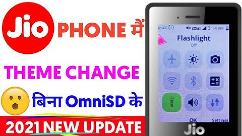 🔥JIO PHONE MAI BIG UPDATE THEME CHANGE WITHOUT OMNISD 2021 NEW UPDATE🔥