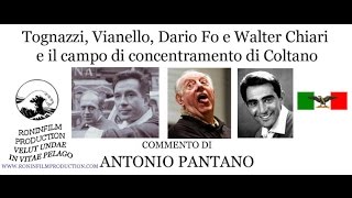 Tognazzi, Vianello, Dario Fo, Walter Chiari e il campo di concentramento di Coltano - A. Pantano