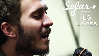 LG Lopes - Quiléia | Sofar São Paulo