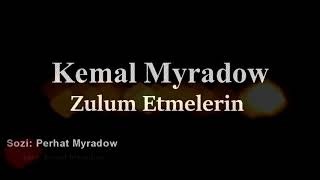 Kemal-Myradow-Zulum Etmelerin_(clip_2019-version)