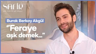 Burak Berkay Akgül Yaman Gülsoyu Anlatıyor Safir