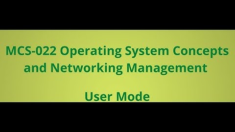 MCS022 OPERATING SYSTEM CONCEPTS and NETWORKING MANAGEMENT| Previous Year Solved Question| IGNOU TEE
