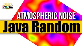 How to Generate a Random Number in Java via Atmospheric Noise