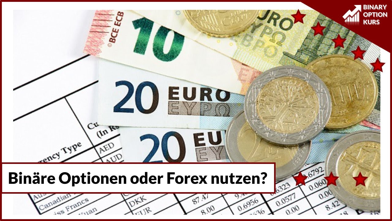 Binare Optionen Oder Forex Handel Fur Trading Nutzen Youtube