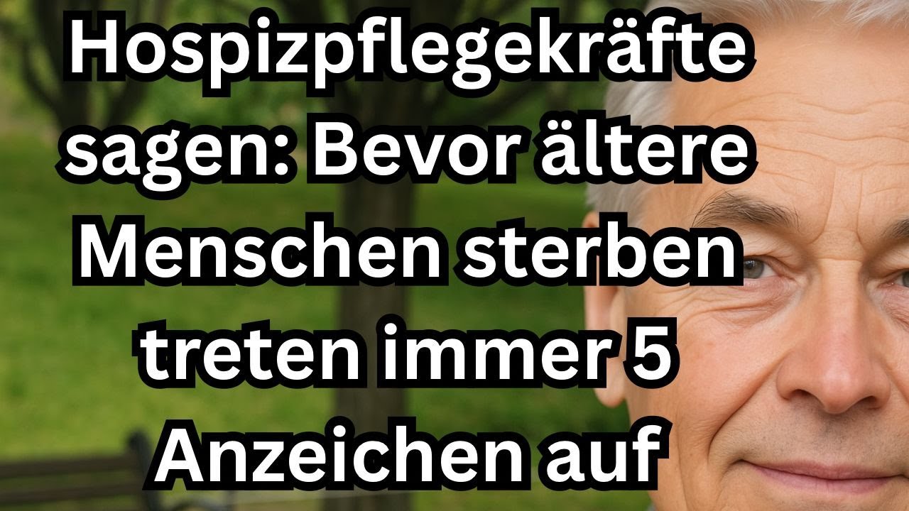 Hospizpfleger sagen 5 Zeichen, die immer auftreten, bevor ältere Menschen sterben