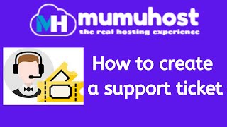 How to Create a Support Ticket in Client Area | MumuHost Tutorials