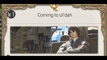 Final Fantasy XIV Main Quest - Coming to Ul
